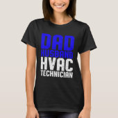 T-shirt HVAC Technician Dad  HVAC Tech (Devant)