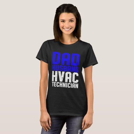 T-shirt HVAC Technician Dad  HVAC Tech (Devant entier)