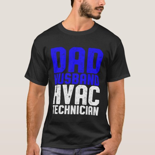 T-shirt HVAC Technician Dad  HVAC Tech (Devant)