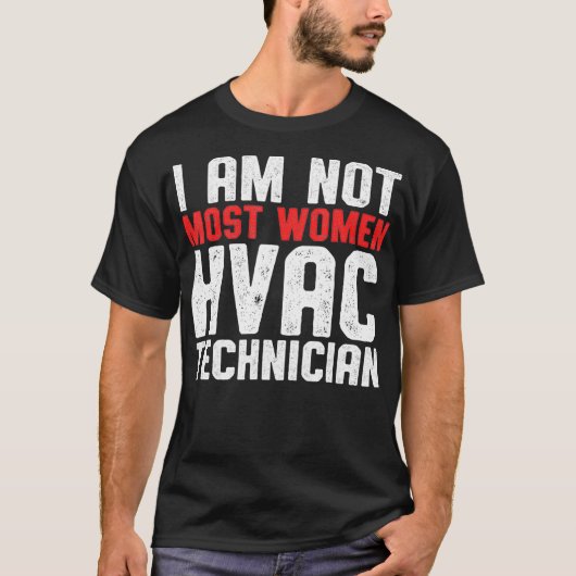 T-shirt HVAC Technician Most Women Funny HVAC Tech _1  (Devant)