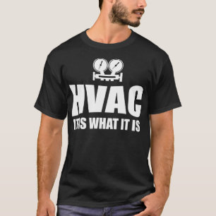 T-shirt Hvac Technicien HVAC c'est ce qu'il est Techs HVAC