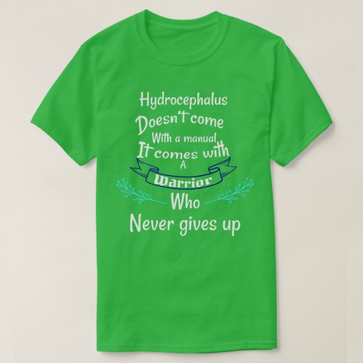 T-shirt Hydrocéphalie ne vient pas avec une hydrocéphalie (Design devant)