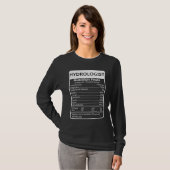 T-shirt Hydrologist Nutrition Facts Sarcastic Graphic (Devant entier)