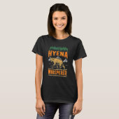 T-shirt Hyena Whisperer (Devant entier)
