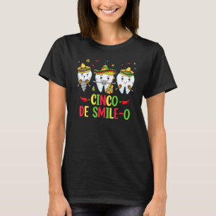 T-shirt Hygiéniste Dentaire Cinco De Mayo Cinco De Smile O