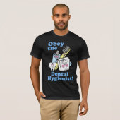 T-shirt Hygiéniste dentaire drôle (Devant entier)