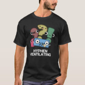 T-shirt Hyphen Ventilant Funny Pun de ponctuation Dark BG (Devant)