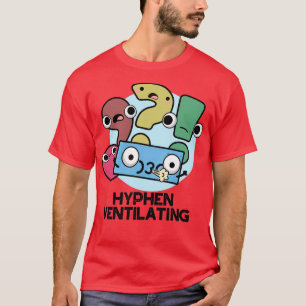 T-shirt Hyphen Ventilant Ponctuation Cute Pun 1
