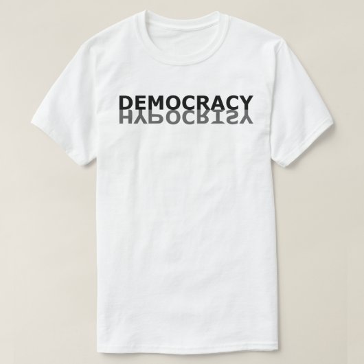 T-shirt Hypocrisie de démocratie (Design devant)