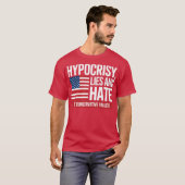 T-SHIRT HYPOCRISIE, MENSONGE ET HAINE LES VALEURS CONSERVA (Devant entier)