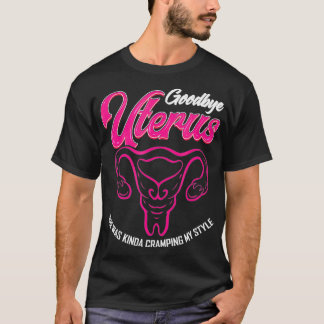 T-shirt Hystérectomie Adieu Utérus Suppression _1