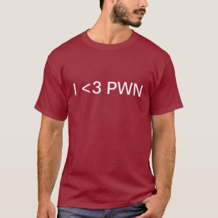 T-SHIRT I <3 PWN