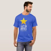 T-shirt I Act In Movies But Jesus the Real Star (Devant entier)