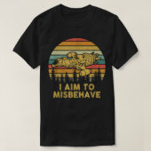 T-shirt I Aim To Misbehave (Design devant)