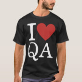 T-shirt I ❤️ Aimer QA - Département de l'assurance de la q (Devant)