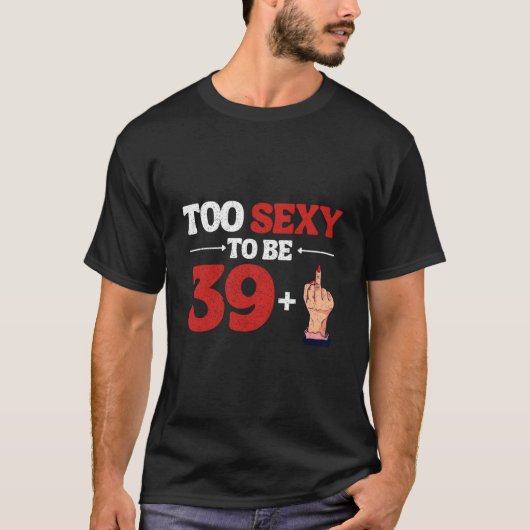 T-shirt I Am 39 Plus 1 Middle Finger 40Th 40St (Devant)