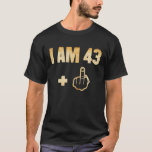 T-shirt I Am 43 Plus 1 Funny 44th Birthday 1976 1977<br><div class="desc">I Am 43 Plus 1 Funny 44th Birthday 1976 1977 Chemise</div>