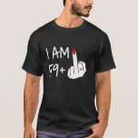 T-shirt I Am 59 Plus 1 Middle Finger 60th Birthday Women M<br><div class="desc">I Am 59 Plus 1 Middle Finger 60th Birthday Femmes Fête des mères</div>
