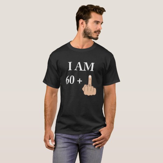 T-shirt I Am 60 Plus 1 Funny 61E Anniversaire 1959 1960 (Devant entier)