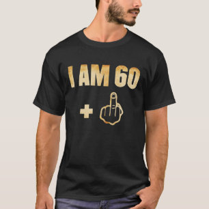 T-shirt I Am 60 Plus 1 Funny 61st Birthday 1959 1960