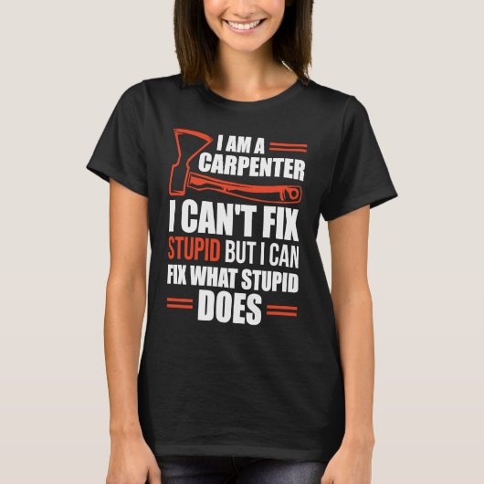 T-shirt I Am A Carpenter Carpenters 1 (Devant)