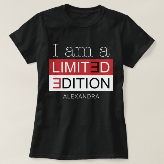 T-shirt I Am a Limited Edition Red Black Nom Customisé (Design devant)