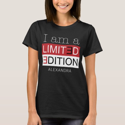 T-shirt I Am a Limited Edition Red Black Nom Customisé (Devant)