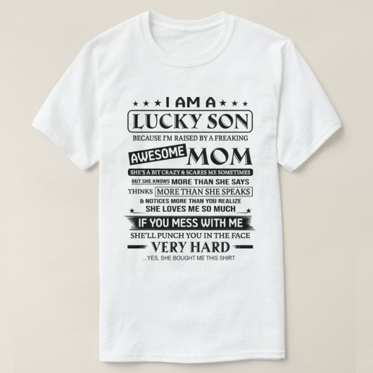 T-shirt I am a Lucky Son raised by a freaking awesome shir (Design devant)
