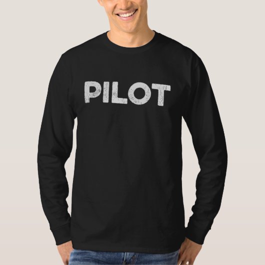 T-shirt I Am A Pilot Profession Job Professional Career La (Devant)
