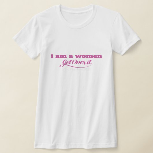 T-shirt I Am A Women get over Essentiel (Poser)