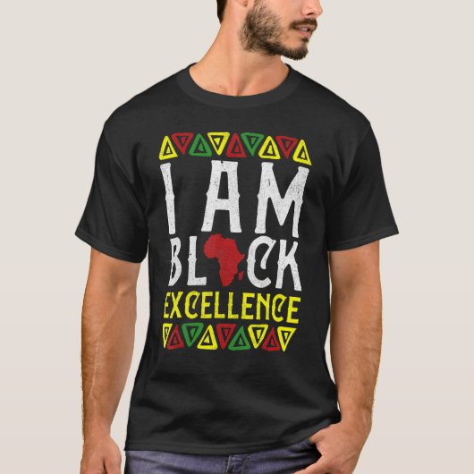 T-shirt I Am Black Excellence Black History African Pride (Devant)
