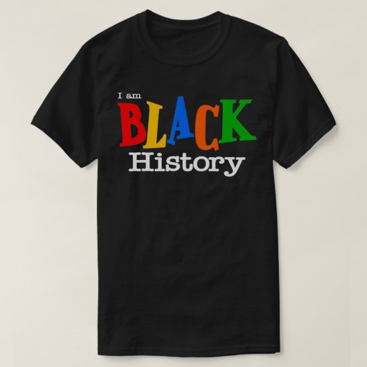 T-shirt I am Black History African American Afrocentric Em (Design devant)