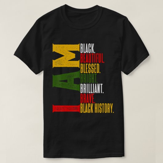 T-shirt I AM Black History African American Unapologétique (Design devant)