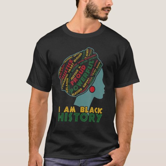 T-shirt I Am Black History Month Proud Blessed Powerful Bl (Devant)