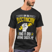T-shirt I Am Electrician And A Dad Nothing Shocks Me, Fath (Devant)