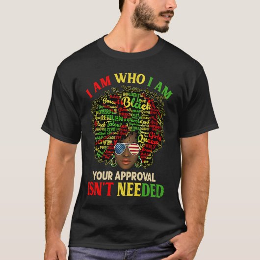 T-shirt I Am Exactly Who I Am Black History African Afro M (Devant)