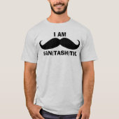 T-shirt I am Fantastic Mustache (Devant)