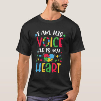T-shirt I Am His Voice He Is My Heart Autism Awareness Out
