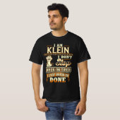 T-shirt I Am Klein. I Don't Stop When I'm Tired (Devant entier)