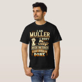 T-shirt I Am Muller. I Don't Stop When I'm Tired (Devant entier)