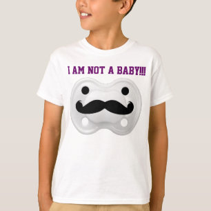 T-SHIRT I AM NOT A BABY!!!