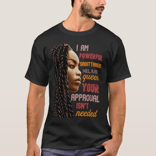 T-shirt I Am Powerful Sagittarius Melanin Queen African Am (Devant)