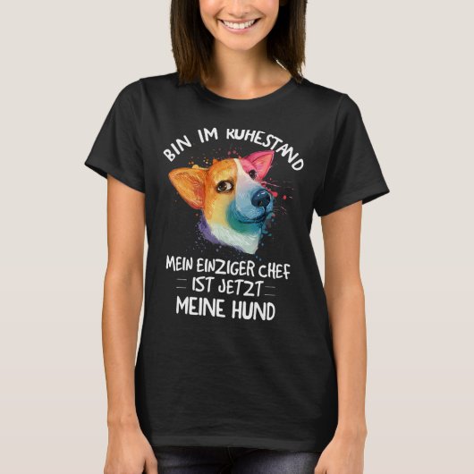T-shirt I am retired my only boss is now my dog (Devant)