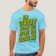 T-shirt 'I am street'