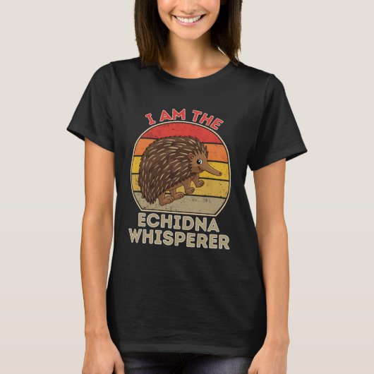 T-shirt I Am The Echidna Whisperer (Devant)