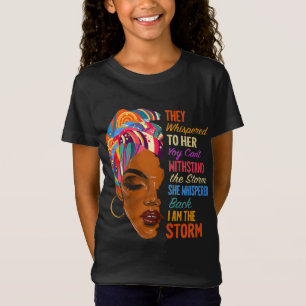 T-Shirt I Am The Storm - Afro-Américain Melanin Black Af