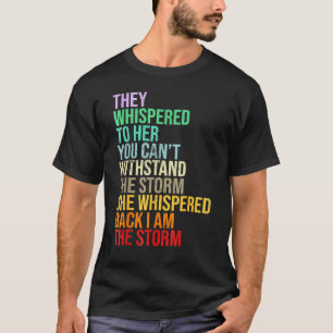 T-shirt I Am The Storm Black History Afro African Pride Me