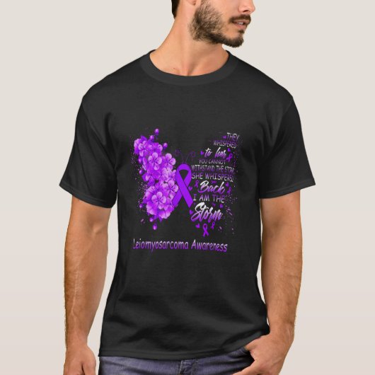 T-shirt I Am The Storm Leiomyosarcoma Awareness Butterfly (Devant)