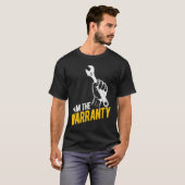 T-shirt I Am The Warranty Tuner Car Mechanic Car Guy (Devant entier)
