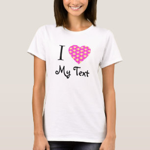 T-shirt I amour de coeur - ajoutez votre propre texte